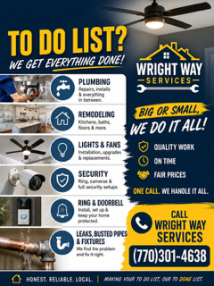 Wright Way Services — plumbing, remodeling, lights & fans, security, Ring & doorbell, leaks & fixtures. One call, we handle it all. (770) 301-4638